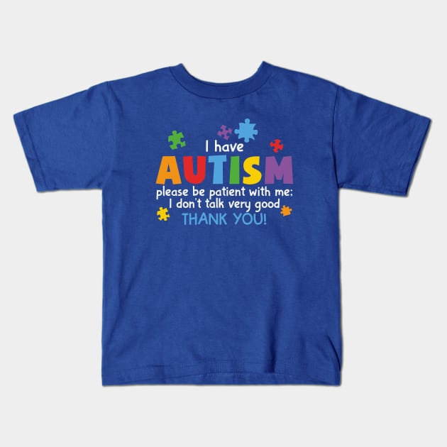 Autism Awareness - Please be Patient with me Kids T-Shirt by Peter the T-Shirt Dude